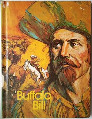 Immagine del venditore per Buffalo Bill of the Wild West venduto da P Peterson Bookseller