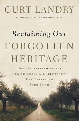 Immagine del venditore per Reclaiming Our Forgotten Heritage: How Understanding the Jewish Roots of Christianity Can Transform Your Faith (Paperback or Softback) venduto da BargainBookStores