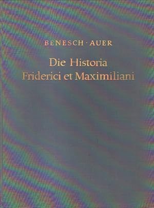 Bild des Verkufers fr Die Historia Friderici et Maximiliani. zum Verkauf von Versandantiquariat Boller