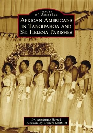 Seller image for African Americans in Tangipahoa and St. Helena Parishes for sale by GreatBookPrices