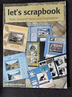 Let's scrapbook : New Zealand ideas and inspiration