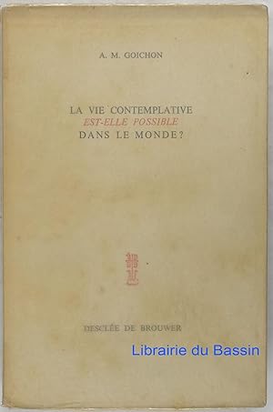 Imagen del vendedor de La vie contemplative est-elle possible dans le monde ? a la venta por Librairie du Bassin