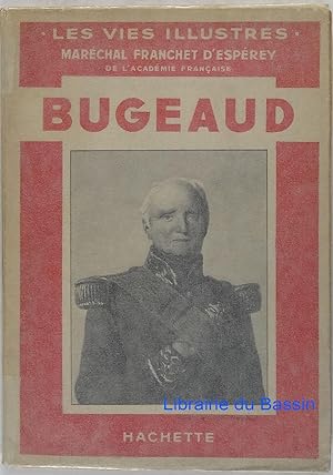 Imagen del vendedor de Bugeaud a la venta por Librairie du Bassin