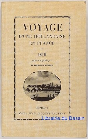 Bild des Verkufers fr Voyage d'une hollandaise en France en 1819 zum Verkauf von Librairie du Bassin