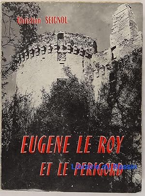 Imagen del vendedor de Eugne Le Roy et le Prigord a la venta por Librairie du Bassin