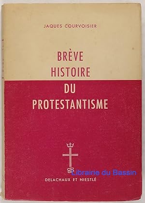 Imagen del vendedor de Brve histoire du protestantisme a la venta por Librairie du Bassin
