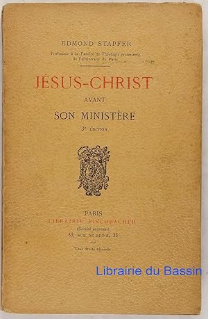 Bild des Verkufers fr Jsus-Christ avant son ministre zum Verkauf von Librairie du Bassin