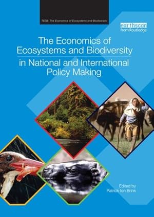 Seller image for Economics of Ecosystems and Biodiversity in National and International Policy Making for sale by GreatBookPrices