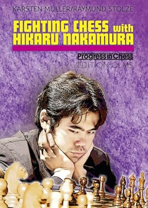 Seller image for Fighting Chess With Hikaru Nakamura : An American Chess Career in the Footsteps of Bobby Fischer for sale by GreatBookPrices