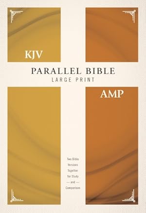 Immagine del venditore per Parallel Bible : King James Version, Amplified, Large Print, Red Letter Edition: Two Bible Versions Together for Study and Comparison venduto da GreatBookPrices