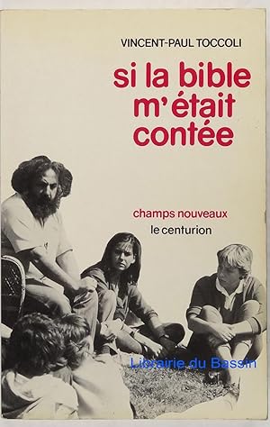 Si la Bible m'était contée.