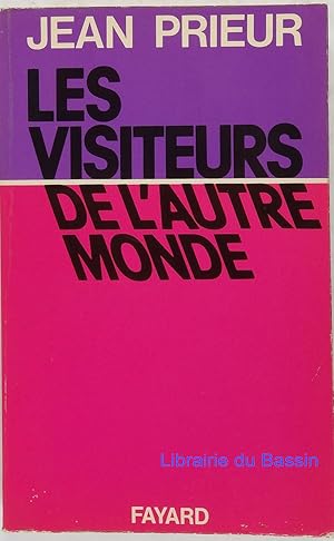 Image du vendeur pour Les visiteurs de l'autre monde mis en vente par Librairie du Bassin