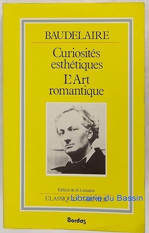 Image du vendeur pour Curiosits esthtiques L'Art romantique et autres Oeuvres critiques mis en vente par Librairie du Bassin