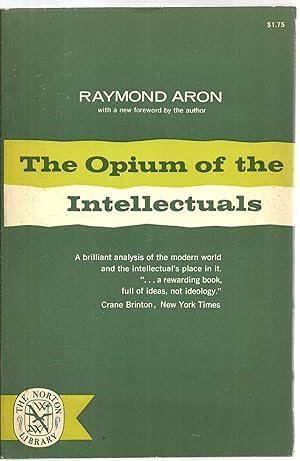 Seller image for The Opium of the Intellectuals for sale by Sabra Books