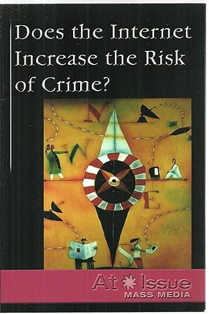 Bild des Verkufers fr Does the Internet Increase the Risk of Crime? zum Verkauf von Sabra Books