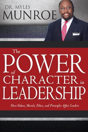 Image du vendeur pour Power of Character in Leadership mis en vente par GreatBookPrices