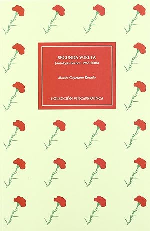 Image du vendeur pour Segunda vuelta. antologia poetica. 1968-2008 mis en vente par Imosver