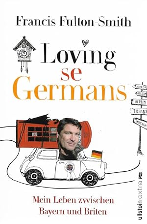 Bild des Verkufers fr Loving se Germans Mein Leben zwischen Bayern und Briten zum Verkauf von Flgel & Sohn GmbH