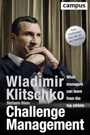 Bild des Verkufers fr Challenge Management : What Managers Can Learn from the Top Athlete zum Verkauf von GreatBookPrices
