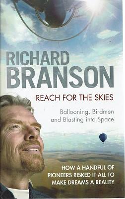 Seller image for Reach For The Skies: Ballooning, Birdmen And Blasting Into Space for sale by Marlowes Books and Music