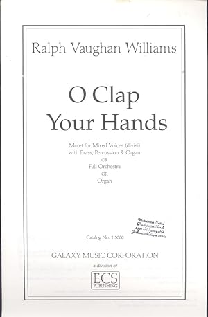 Immagine del venditore per O clap your hands, motet for misced voices (divisi) with brass, percussion and organ or full orchestra or organ venduto da Joseph Valles - Books