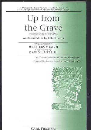 Seller image for Up from the grave, incorporating Christ Arose, for SA(T)B voices with optional descant and keyboard and optional rhythm track accompaniment CD for sale by Joseph Valles - Books