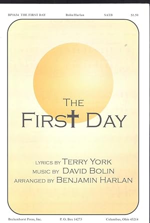 Seller image for The first day, for SATB choir, congregation, organ with optional brass quintet and percussion for sale by Joseph Valles - Books