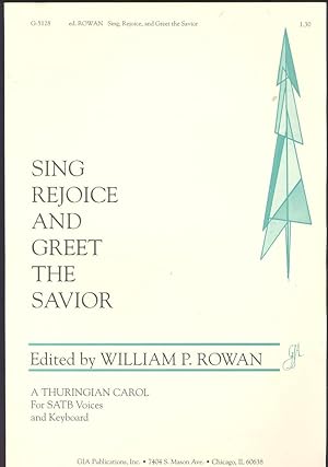 Image du vendeur pour Sing, rejoice, and greet the Savior mis en vente par Joseph Valles - Books