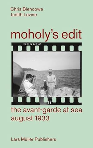 Seller image for Moholy's Edit : The Avant-Garde at Sea August 1933 for sale by GreatBookPrices