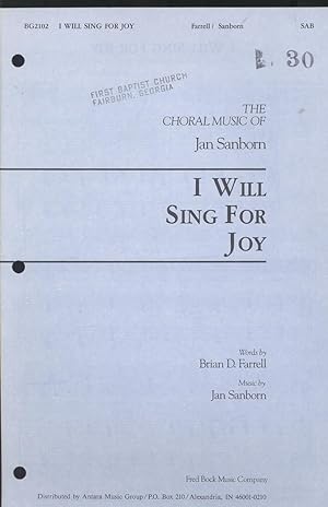 Bild des Verkufers fr I will sing for joy, SAB accompanied [The Choral Music of Jan Sanborn (Series)] zum Verkauf von Joseph Valles - Books