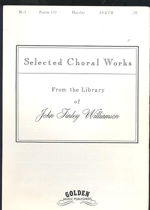 Imagen del vendedor de Psalm 133 [Selected Choral Works from the Library of John Finlay Williamson (Series)] a la venta por Joseph Valles - Books