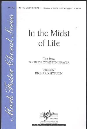 Bild des Verkufers fr In the midst of life, for SATB divisi a cappella [Mark Foster Choral Series] zum Verkauf von Joseph Valles - Books
