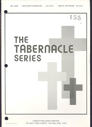 Imagen del vendedor de I believe in miracles, SATB [The Tabernacle Series] a la venta por Joseph Valles - Books