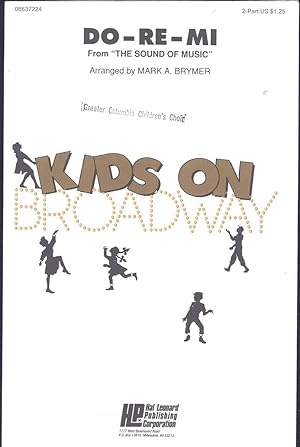 Image du vendeur pour Do-Re-Mi, from The Sound of Music, for 2-part and piano [Kids on Broadway (Series)] mis en vente par Joseph Valles - Books