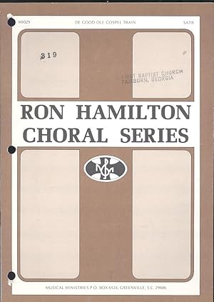 Seller image for De good ole gospel train, SATB [Ron Hamilton Choral Series] for sale by Joseph Valles - Books