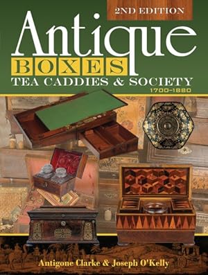 Bild des Verkufers fr Antique Boxes, Tea Caddies & Society 1700-1880 zum Verkauf von GreatBookPrices