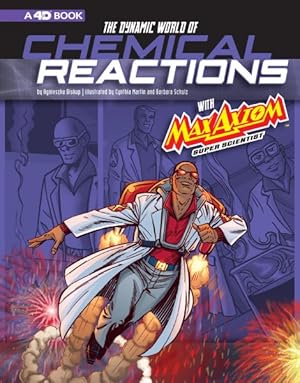 Seller image for Dynamic World of Chemical Reactions With Max Axiom, Super Scientist for sale by GreatBookPrices