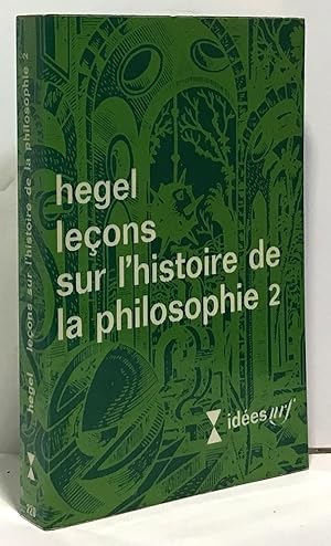 Seller image for Leons sur l'histoire de la philosiphie 2 for sale by crealivres