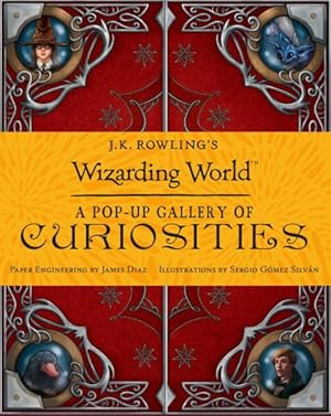 Seller image for J. K. Rowling's Wizarding World : A Pop-Up Gallery of Curiosities for sale by GreatBookPrices