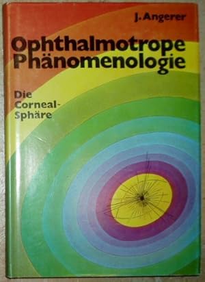 Immagine del venditore per Ophthalmotrope Phnomenologie; Band 3: Die Cornealsphre. venduto da Antiquariat Berghammer