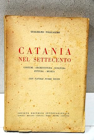 Seller image for catania nel settecento for sale by STUDIO PRESTIFILIPPO NUNZINA MARIA PIA