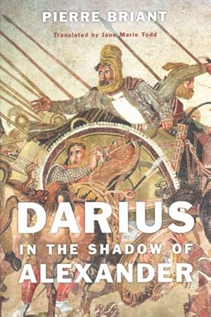 Immagine del venditore per Darius in the Shadow of Alexander venduto da GreatBookPrices