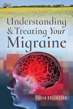 Seller image for Understanding and Treating Your Migraine for sale by GreatBookPrices