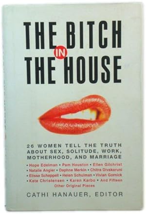 The Bitch in the House