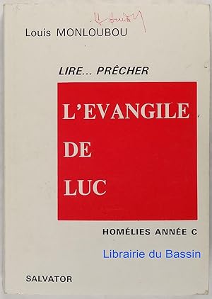Image du vendeur pour Lire Prcher L'vangile de Luc Homlies anne C mis en vente par Librairie du Bassin
