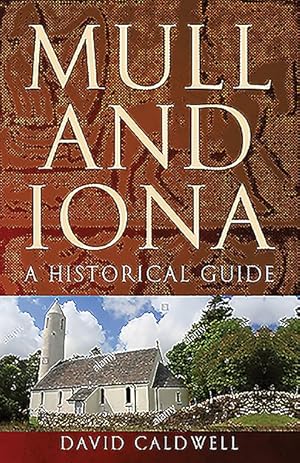 Immagine del venditore per Mull and Iona : A Historical Guide venduto da GreatBookPrices