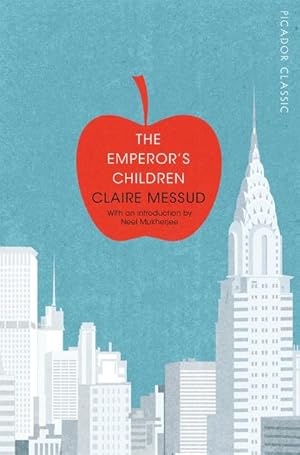 Seller image for The Emperor's Children (Picador Classic, Band 30) : Nominated for the Man Booker Prize 2006 for sale by AHA-BUCH