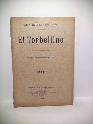 Seller image for El Torbellino. (Vodevil en tres actos. Estrenado en el Teatro Cmico de Madrid, el dia 27 de Diciembre de 1917) for sale by Librera Miguel Miranda