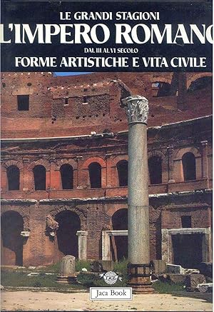 Seller image for Impero Romano dal III al VI secolo. Forme artistiche e vita civile for sale by Miliardi di Parole