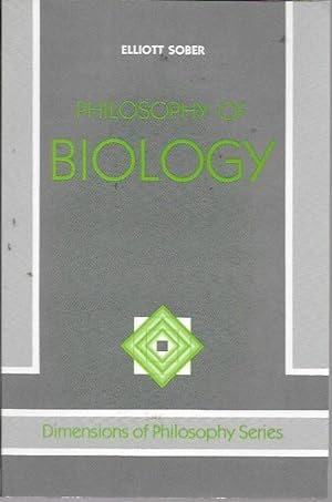 Philosophy Of Biology (Dimensions of Philosophy)